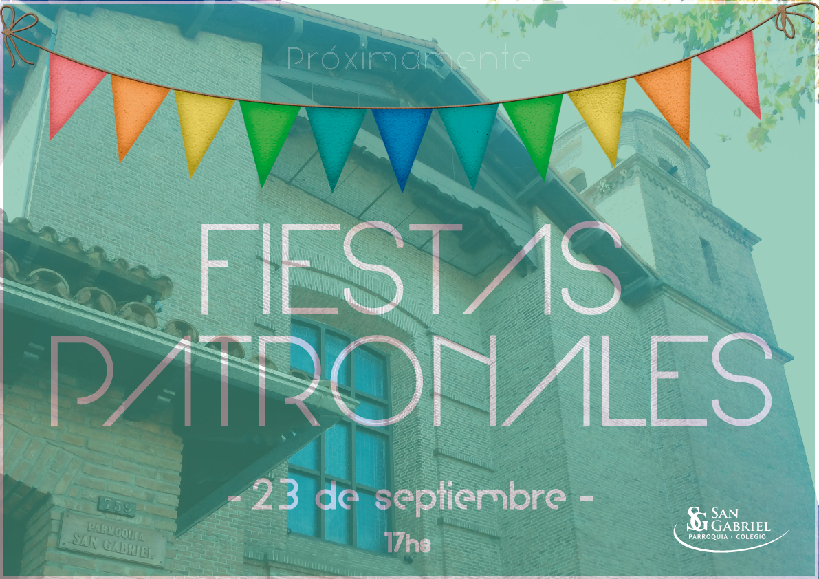 Invitación Fiestas Patronales- sábado 23 de septiembre, 17hs Invitación Fiestas Patronales- sábado 23 de septiembre, 17hs